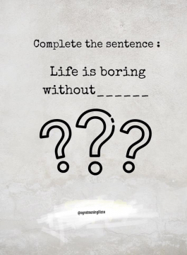 LIfe is boring without... -  Ը 